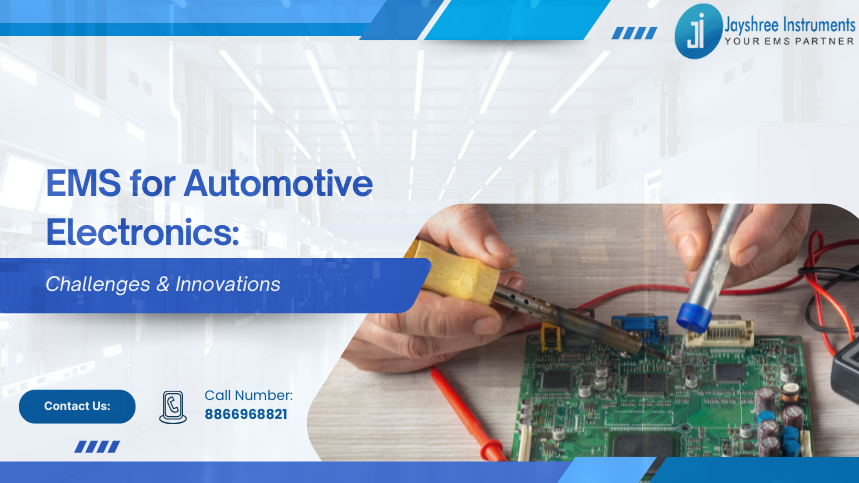 EMS for Automotive Electronics Challenges & Innovations