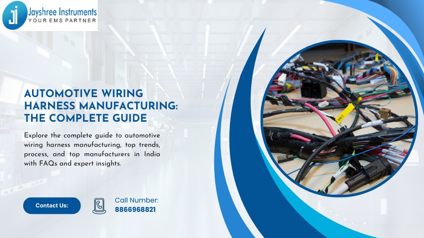 Automotive Wiring Harness Manufacturing The Complete Guide